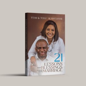 21 LESSONS AND BLESSINGS FROM OUR MARRIAGE
